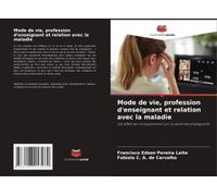 Mode De Vie, Profession D'enseignant Et Relation Avec La Maladie
