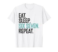 Mode de Vie Quotidien Eat Sleep Six Seven T-Shirt