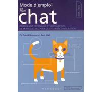 Mode d'emploi de mon chat: Conseils de dépannage et instructions de maintenance pour la 1e année d'utilisation