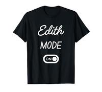 Mode Edith Activé Nom Drôle T-Shirt