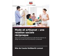 Mode et artisanat: une relation sociale réciproque