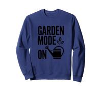 Mode Jardin Garden Mode on Jardinier Humour Sweatshirt