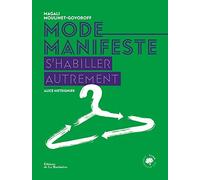Mode Manifeste: S'habiller autrement