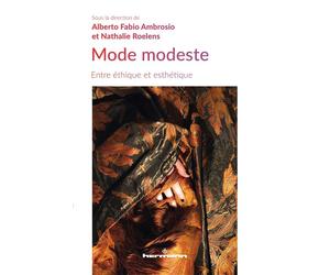 Mode modeste Entre éthique et esthétique - Nathalie Roelens - Hermann - broché - Essai