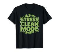 Mode Nettoyage Serpilliere Drole Nettoyeur du Stress Reponse T-Shirt