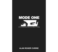 MODE ONE: Let The Women Know What You're REALLY Thinking