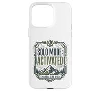 Mode Solo activé Embrace Wild Mountain Randonnée Aventure Coque pour iPhone 15 Pro Max