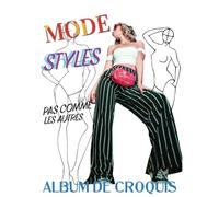 MODE: STYLES PAS COMME LES AUTRES: BOOSTEZ VOTRE INSPIRATION GRACE A CE CARNET DE CROQUIS POUR STYLISTES.