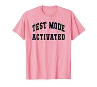 Mode Test Scolaire activé Jour de Test Enseignant Histoire Heureuse T-Shirt