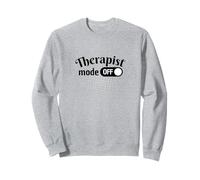 Mode thérapeute amusant désactivé soins personnels et santé psychologique Sweatshirt