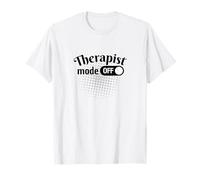 Mode thérapeute amusant désactivé soins personnels et santé psychologique T-Shirt