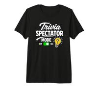 Mode Trivia Spectator Lors d'une soirée de Quiz Amusante T-Shirt Haut de Gamme
