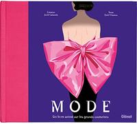 Mode: Un livre animé sur les grands couturiers