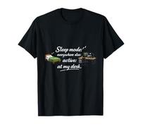 Mode Veille Partout ailleurs Actif at My Desk Programmer T-Shirt