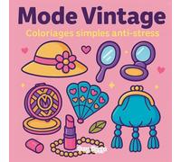 Mode vintage: Coloriages simples anti-stress