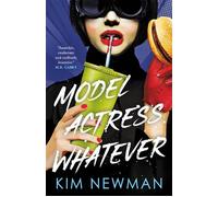 Model Actress Whatever - Kim Newman - Titan Books - ebook (ePub) - Livre