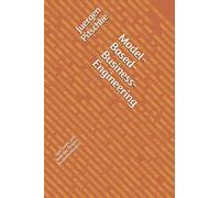 Model-Based-Business-Engineering: Style Guide And Modeling Policies- Recommendations