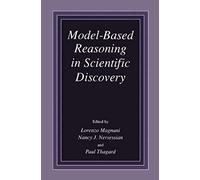 Model-Based Reasoning In Scientific Discovery