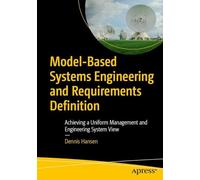 Model-based Systems Engineering and Requirements Definition: Achieving a Uniform Management and Engineering System View