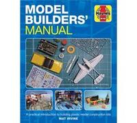 Manuel du modéliste – Introduction pratique à la construction de maquettes en plastique – Haynes