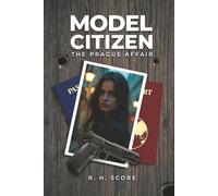 Model Citizen The Prague Affair