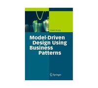 Model-Driven Design Using Business Patterns
