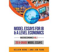 Model Essays For Ib & A Level Economics