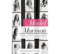 Model Mormon: Fighting for Self-worth on the Runway and As an Independent Woman
