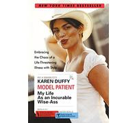 Model Patient: My Life As an Incurable Wise-Ass
