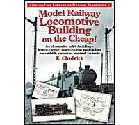 Model Railway Locomotive Building On The Cheap! Volume 1 (Silver Link Library Of Railway Modelling)