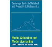 Model Selection And Model Averaging, Cambridge Series in Statistical and Probabilistic Mathematics Gerda Claeskens, Nils Lid Hjort (Auteur)
