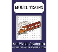 Model Trains Word Search Puzzle Book: Word Searches with Easy to Read Print about model trains, locomotives and more | 6x9 inches, 110 pages | 65+ ... hobbyists, and puzzle fans of all ages!