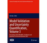 Model Validation And Uncertainty Quantification, Volume 3