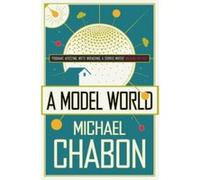 Model World Chabon, Michael (Auteur)