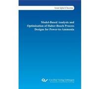 ModelBased Analysis and Optimisation of HaberBosch Process Designs for PowertoAmmonia - Izzat Iqbal Cheema - BoD Third Party Titles - Livre en Anglais Izzat Iqbal CheemaIzzat Iqbal Cheema (Auteur)