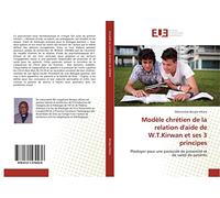 Modèle chrétien de la relation d'aide de w.t.kirwan et ses 3 principes