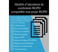 Modèle d’attestation de conformité RGPD compatible tout projet RGPD: Ce livre contient un exemple d’attestation de conformité RGPD de niveau professionnel