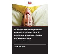 Modèle d'accompagnement comportemental visant à améliorer les capacités des enfants autistes