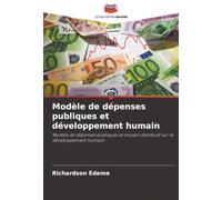 Modèle de dépenses publiques et développement humain: Modèle de dépenses publiques et impact distributif sur le développement humain