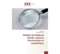 Modele de Hubbard etendu: Aspects electronique et magnetique - Said Harir - Universitaires Europeennes - broché - Guide