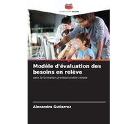 Modèle d'évaluation des besoins en relève: dans la formation professionnelle initiale