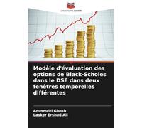 Modèle d'évaluation des options de Black-Scholes dans le DSE dans deux fenêtres temporelles différentes