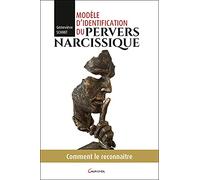 Modèle d'identification du pervers narcissique - Comment le reconnaître