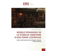 Modele Dynamique de la Stabilite Vibratoire d'Une Pompe Centrifuge
