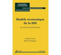 Modele economique de la dsi le - Brogniart - Hermes Science Publications - broché - Livre