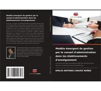Modèle Émergent De Gestion Par Le Conseil D'administration Dans Les Établissements D'enseignement