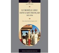 Modele grec dans l art francais - Pur - Presses Universitaires Rennes - broché - Essai
