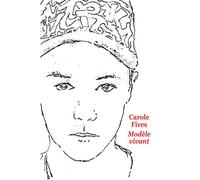 Modèle vivant - Carole Fives - Ecole Des Loisirs - broché - Roman adolescent dès 13 ans