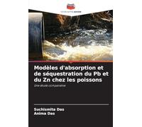 Modèles d'absorption et de séquestration du Pb et du Zn chez les poissons