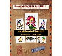 Modèles de Pixel Art - L'intégrale Fond Blanc - La Manufacture du Pixel